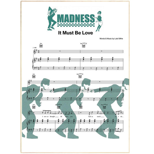 Madness - It Must Be Love Song Music Sheet Notes Print  Everyone has a favorite Song lyric prints and with Madness now you can show the score as printed staff. The personal favorite song lyrics art shows the song chosen as the score. #Madness #ItMustBeLove #OurHouse2021