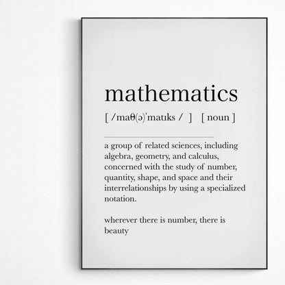 Mathematics Definition Print | Dictionary Art Poster | Wall Home Decor Print | Funny Gifts Quote | Greeting Card | Variety Sizes - 98types