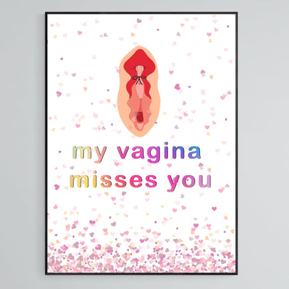 My Vagina Miss You Print - 98types