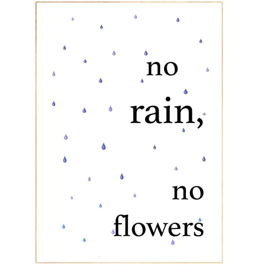 No Rain No Flowers Poster