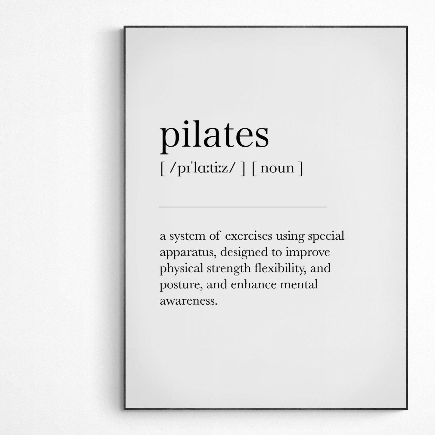 Pilates Definition Print | Dictionary Art Poster | Wall Home Decor Print | Funny Gifts Quote | Greeting Card | Variety Sizes - 98types