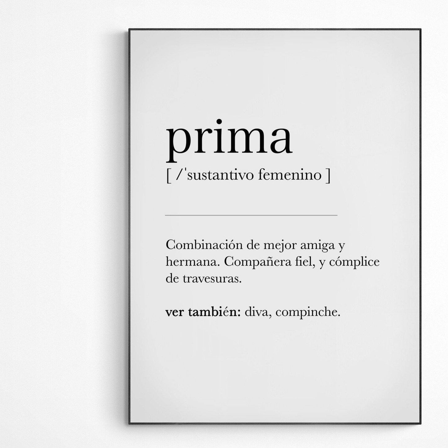 Prima Definition Print | Dictionary Art Poster | Wall Home Decor Print | Funny Gifts Quote | Greeting Card | Variety Sizes - 98types