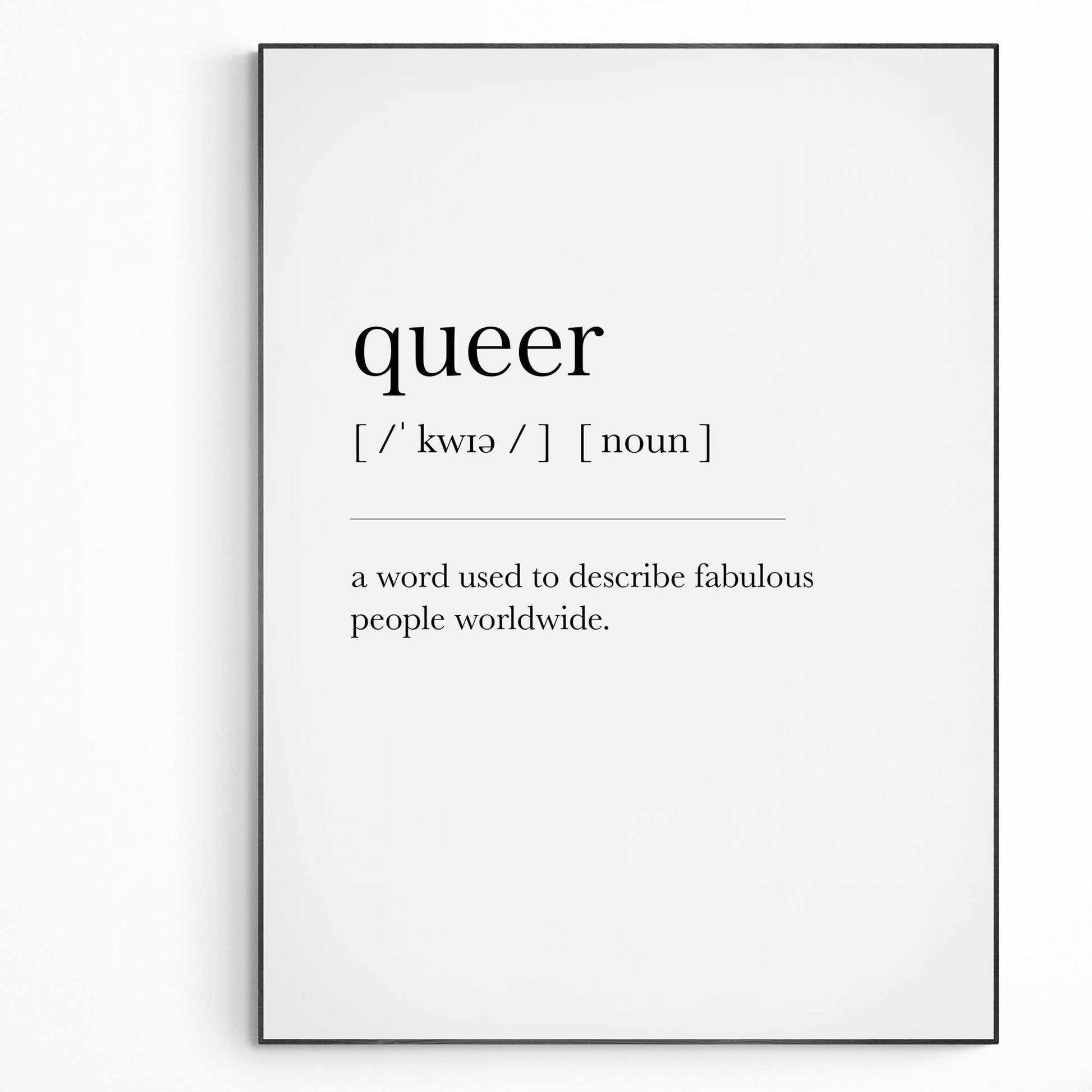 Queer Definition Print | Dictionary Art Poster | Wall Home Decor Print | Funny Gifts Quote | Greeting Card | Variety Sizes - 98types
