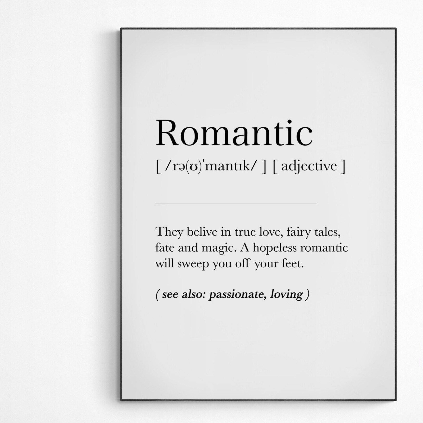 Romantic Definition Print | Dictionary Art Poster | Wall Home Decor Print | Funny Gifts Quote | Greeting Card | Variety Sizes - 98types