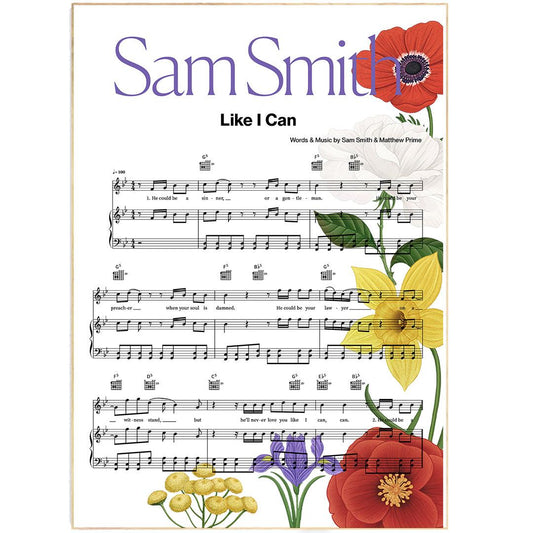 Sam Smith - Like i can Song Print | Song Music Sheet Notes Print Everyone has a favorite song especially Sam smith Print, and now you can show the score as printed staff. The personal favorite song sheet print shows the song chosen as the score. 