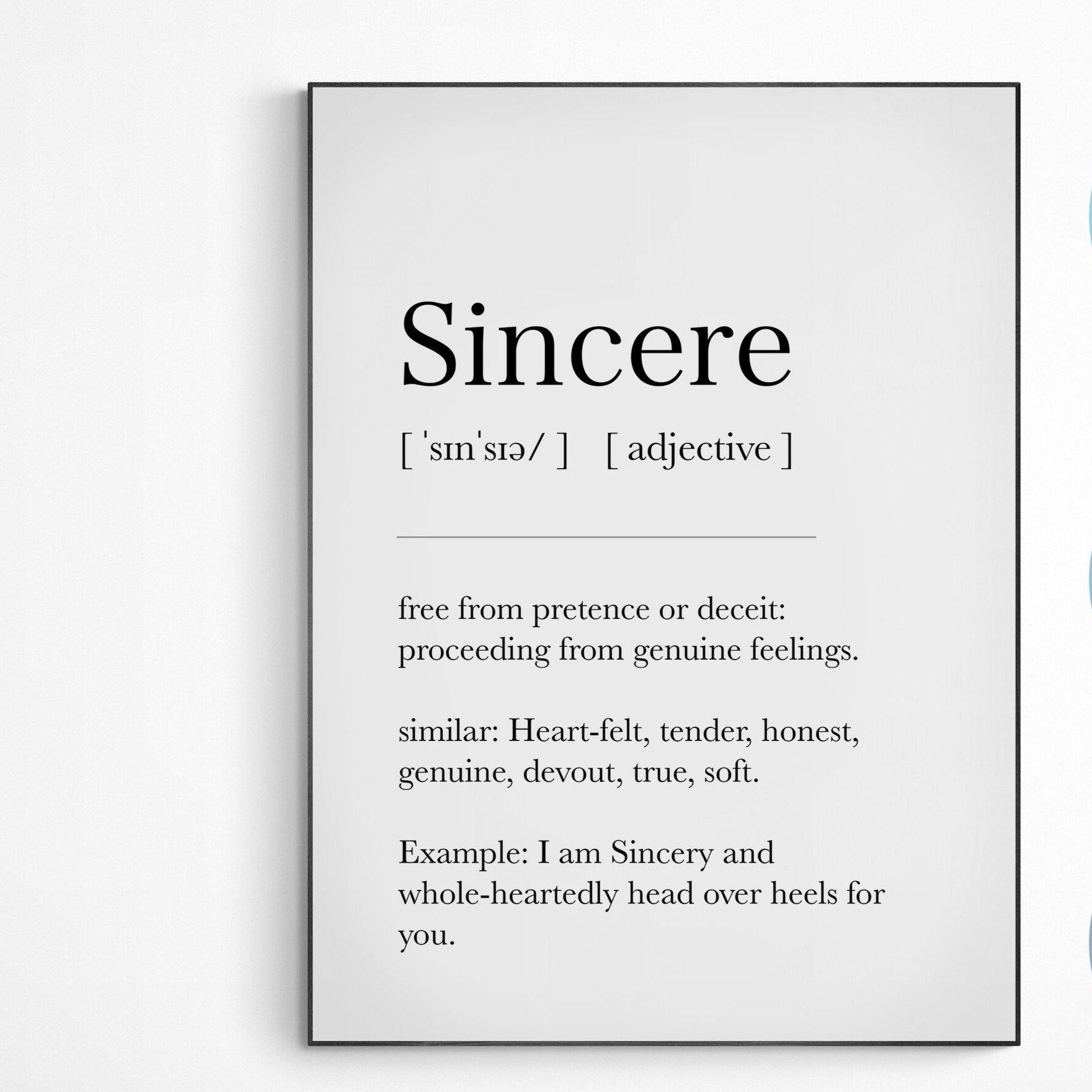 Sincere Definition Print | Dictionary Art Poster | Wall Home Decor Print | Funny Gifts Quote | Greeting Card | Variety Sizes - 98types