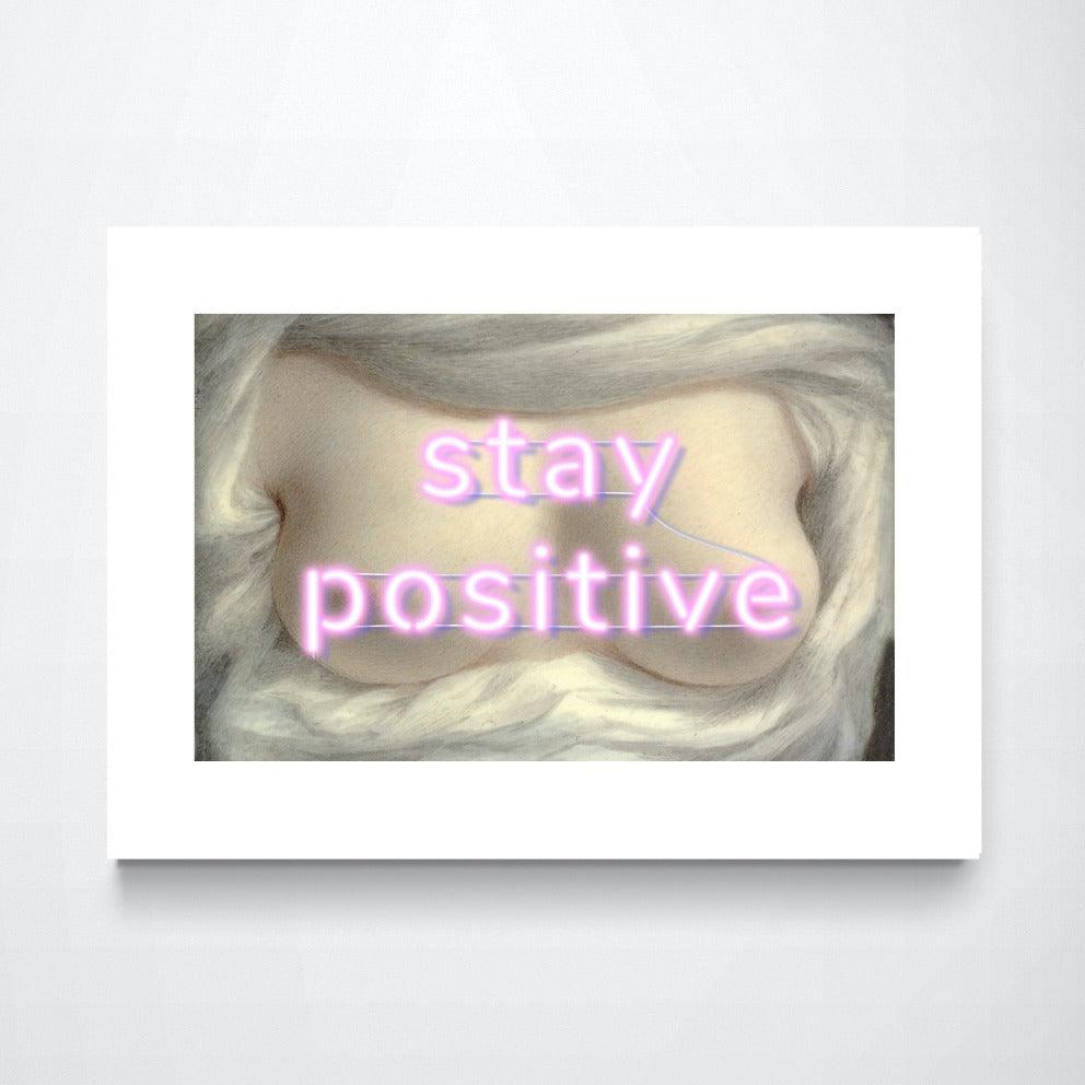 Graphic illustrationPositive phrase for all moments. all we need is positive art. Magnificent painting of woman's breasts in the background. This beautiful, bright illustration will add just the right amount of color to your home!