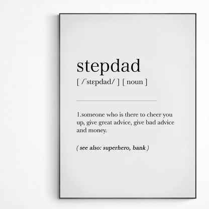 Stepdad Definition Print | Dictionary Art Poster | Wall Home Decor Print | Funny Gifts Quote | Greeting Card | Variety Sizes - 98types