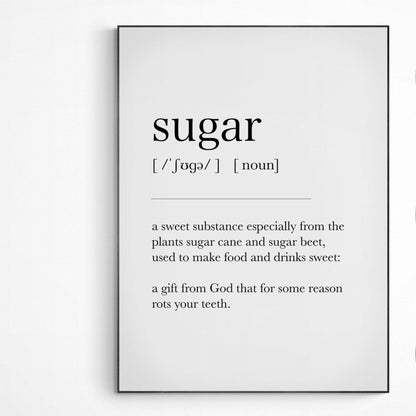 Sugar Definition Print | Dictionary Art Poster | Wall Home Decor Print | Funny Gifts Quote | Greeting Card | Variety Sizes - 98types