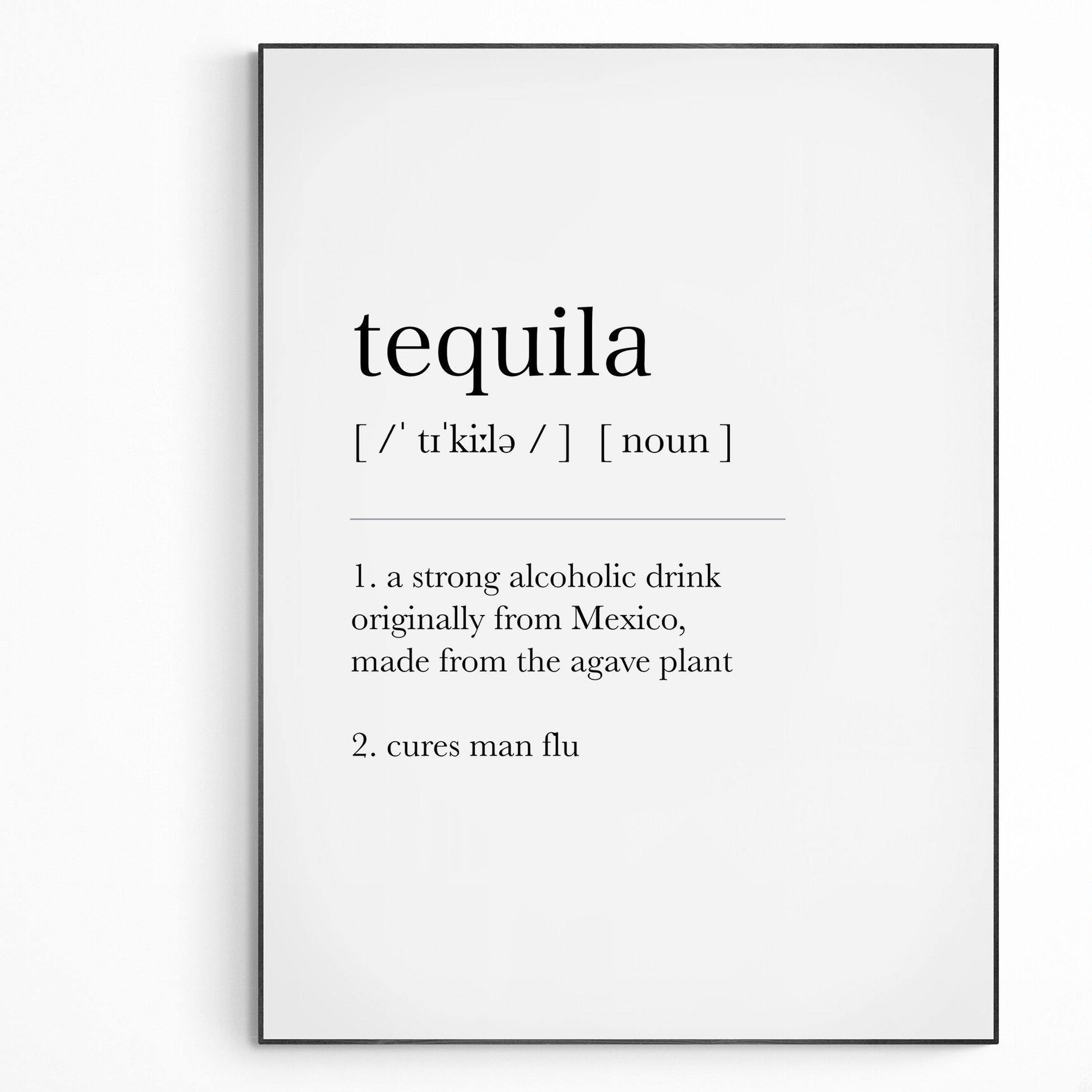 Tequila Definition Print | Dictionary Art Poster | Wall Home Decor Print | Funny Gifts Quote | Greeting Card | Variety Sizes - 98types