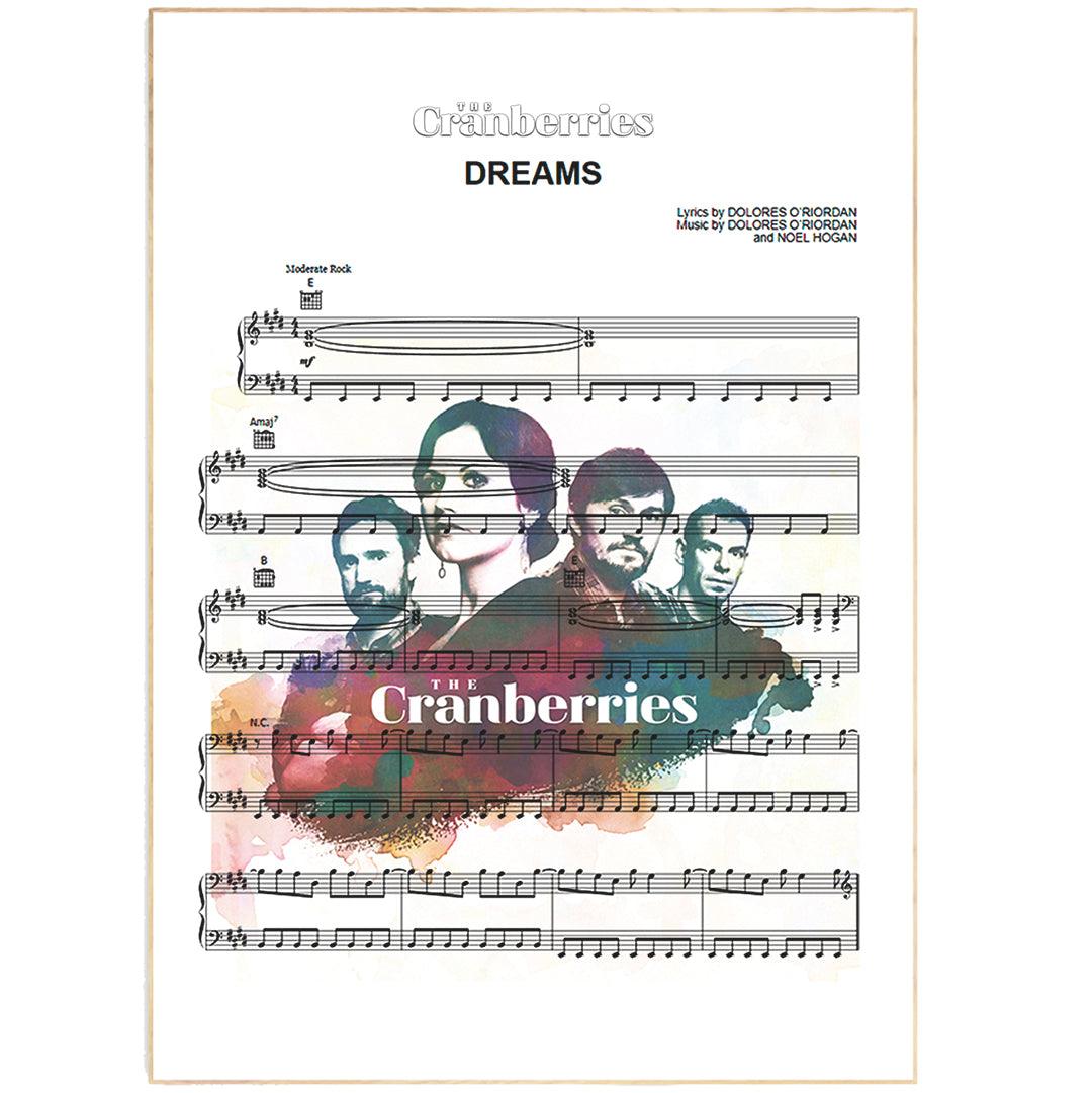 The Cranberries - Dreams Song Print | Song Music Sheet Notes Print Everyone has a favorite song especially The Cranberries Print, and now you can show the score as printed staff. The personal favorite song sheet print shows the song chosen as the score. 