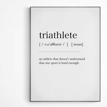 Triathlete Definition Print | Dictionary Art Poster | Wall Home Decor Print | Funny Gifts Quote | Greeting Card | Variety Sizes - 98types