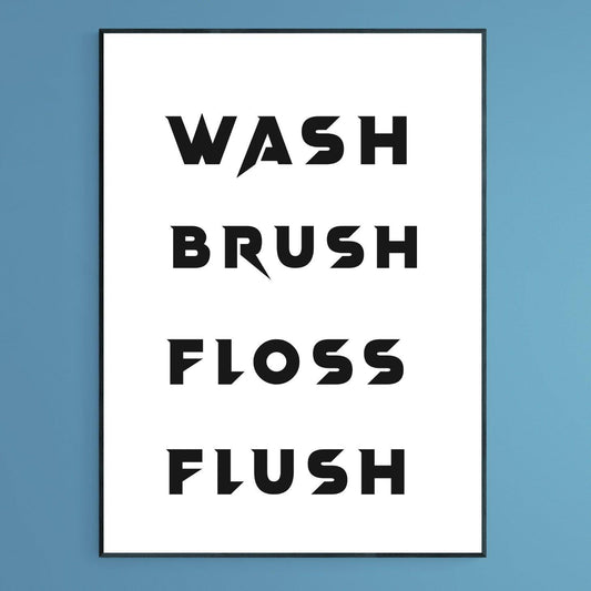Wash Brush Floss Flush Poster - 98types