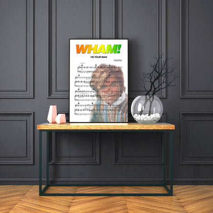 wham - George Michael - Im your man Song Print | Song Music Sheet Notes Print Everyone has a favorite song especially George Michael Print, and now you can show the score as printed staff. The personal favorite song sheet print shows the song chosen as the score. 