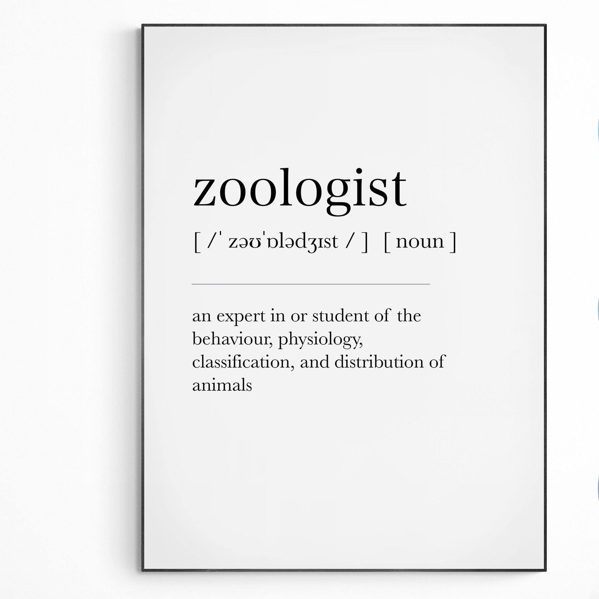 Zoologist Definition Print | Dictionary Art Poster | Wall Home Decor Print | Funny Gifts Quote | Greeting Card | Variety Sizes - 98types